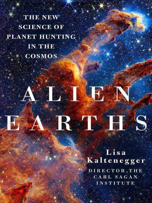 Title details for Alien Earths by Dr. Lisa Kaltenegger - Available